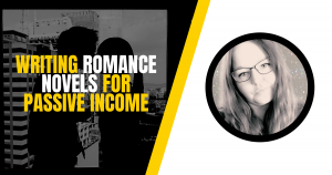 writing romance novels for passive income
